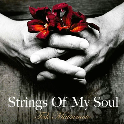 Strings of My Soul 專輯 Tak Matsumoto