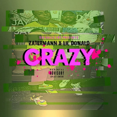 Crazy 專輯 Lil Donald/FB MONEY MO