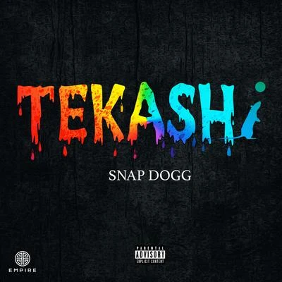 Snap Dogg Tekashi