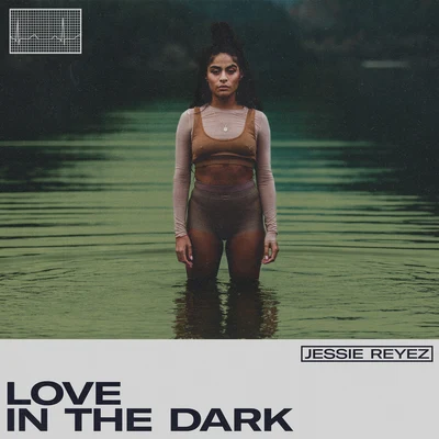 LOVE IN THE DARK 专辑 Jessie Reyez