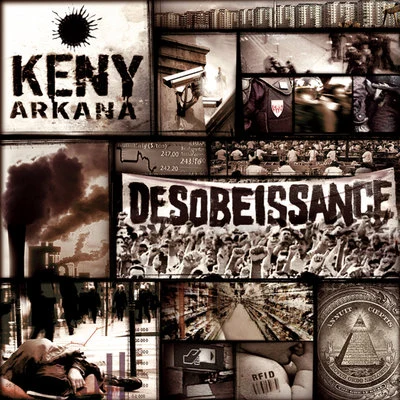 Désobéissance 专辑 Keny Arkana