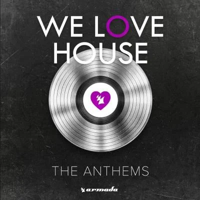 ArtemesiaPatrick PrinsMistaJam We Love House - The Anthems