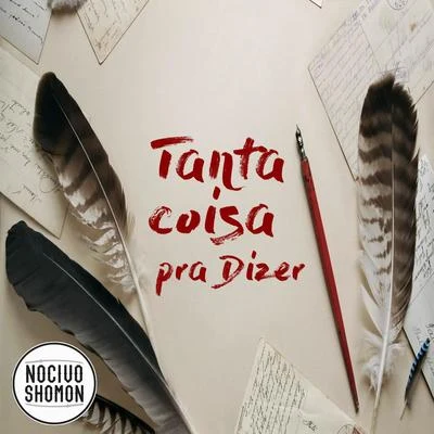 Tanta Coisa pra Dizer 专辑 Nocivo Shomon