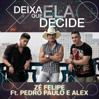 Deixa Que Ela Decide 專輯 Zé Felipe/MC Kevinho