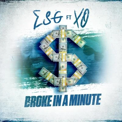 Broke In A Minute (feat. XO) 專輯 E.S.G./Camp/D.A./Lil Keke/H.A.W.K.