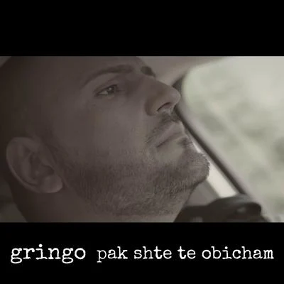 Pak shte te obicham 專輯 GRiNGO