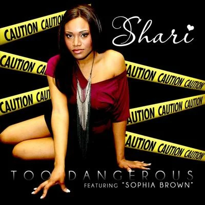 Too Dangerous (feat. Sophia Brown) 专辑 Rietti/Shari