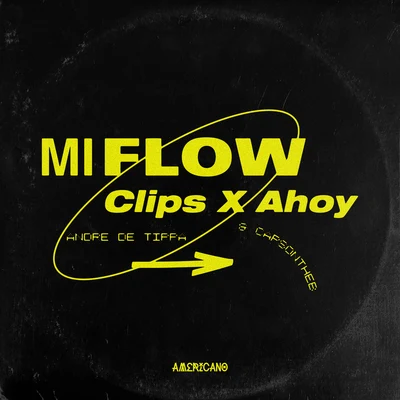 Mi Flow (feat. Andre Da Tippa & CapsOnTheB) 专辑 Hype Turner/Clips X Ahoy