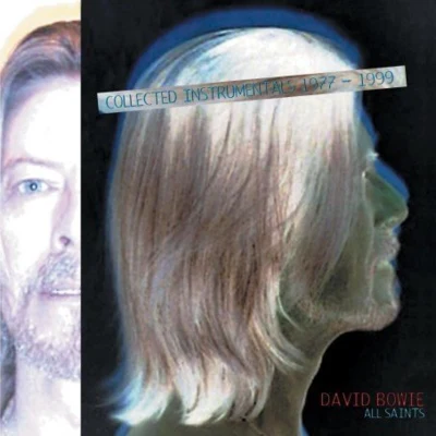 All Saints: Collected Instrumentals 1977-1999 專輯 David Bowie