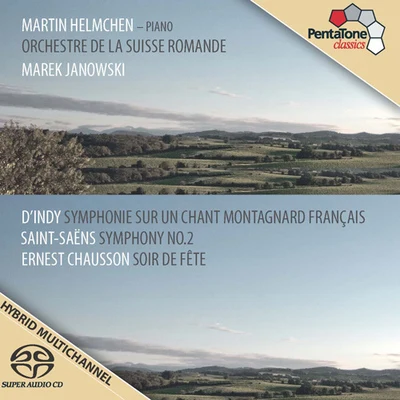 Martin Helmchen INDY, V. d: Symphonie sur un chant montagnard francaisSAINT-SAENS, C.: Symphony No. 2CHAUSSON, E.: Soir de fete (Helmchen, M. Janowski)