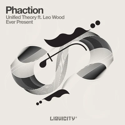 Unified TheoryEver Present 專輯 Phaction