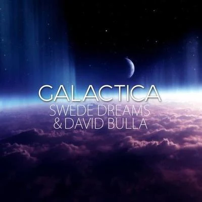 Galactica (Original Mix) 專輯 David Bulla/Luke Carpenter