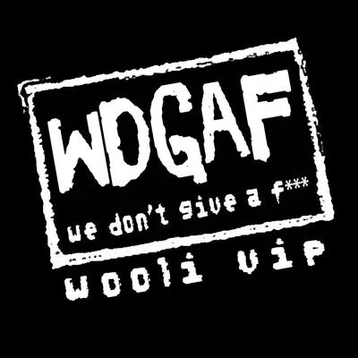 WooliGASHI WDGAF (Wooli VIP)