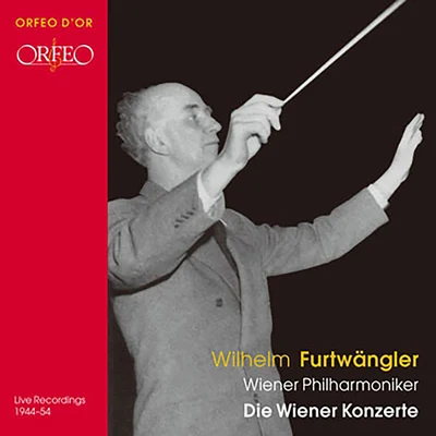 FURTWÄNGLER, Wilhelm: Vienna Concerts (1944-1954) 專輯 Wilhelm Furtwängler/Berliner Philharmoniker