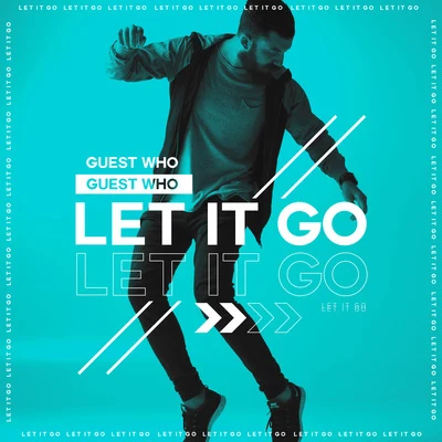 Let It Go 專輯 Guest Who