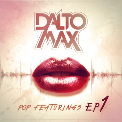 Pop Featurings (EP 1) 專輯 Filipe Guerra/Dalto Max/Duda