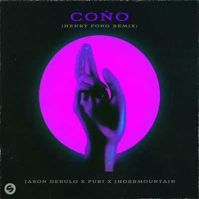 Coño (Henry Fong Remix) 專輯 Puri/Architrackz/KILATE TESLA