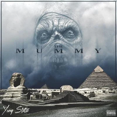 The Mummy 專輯 Yung Statz