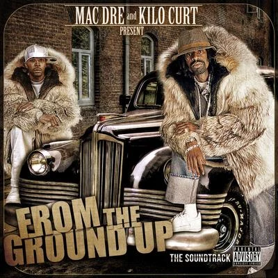 Mac Dre From the Ground up the Soundtrack