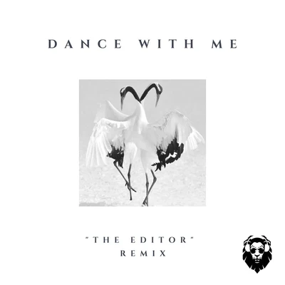 DANCE WITH ME (The Editor Remix) 專輯 The Editor/Suonare/Serge:Ok/GeoM/FeNN