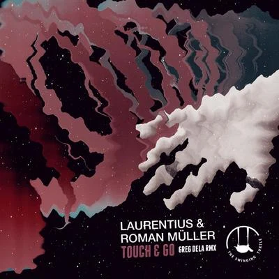 Touch & Go (feat. Hannah Young) [Greg Dela Remix] 專輯 Babz Wayne/Unregular/Laurentius/IDEN