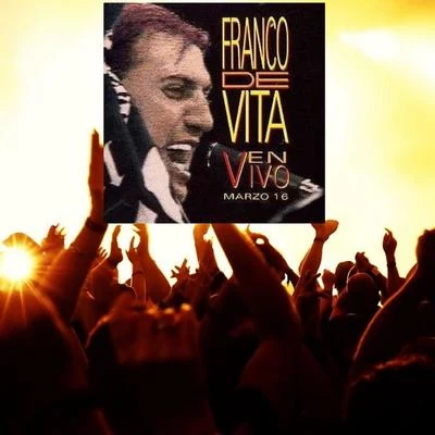 En Vivo Marzo 16 专辑 Franco De Vita