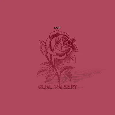 Qual Vai Ser? 專輯 KANT