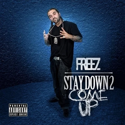 Stay Down To Come Up 專輯 WAKIZASHI/Freez