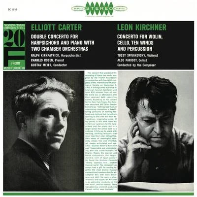 Carter: Double Concerto for Harpsichord & Piano - Kirchner: Concerto for Violin, Cello, 10 Winds & Percussion 专辑 Charles Rosen