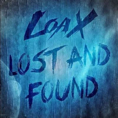 Lost And Found (Original Mix) 專輯 LoaX/Dannic/INNA