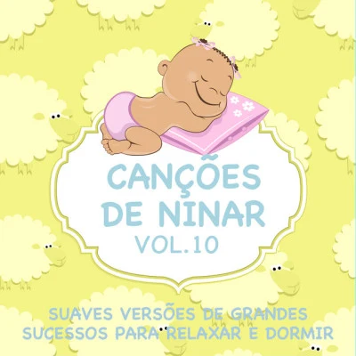 Canções de Ninar - Suaves Versões de Grandes Sucessos para Relaxar e Dormir, Vol. 10 專輯 Judson Mancebo