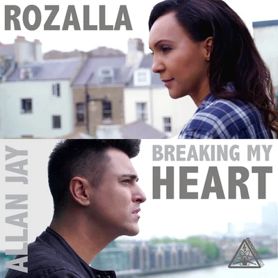 Breaking My Heart 專輯 Rozalla/Dave Ralph