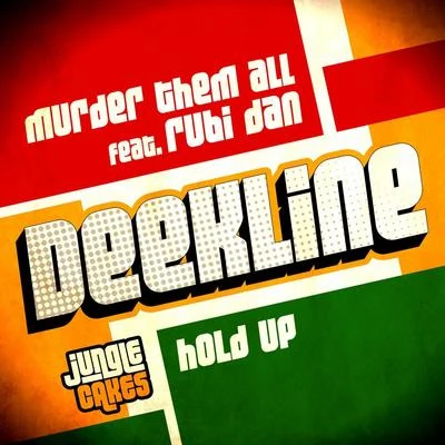 Murder Them AllHold Up 专辑 Future Flex/Deekline