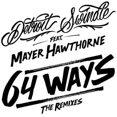 64 Ways (The Remixes) 專輯 Mayer Hawthorne