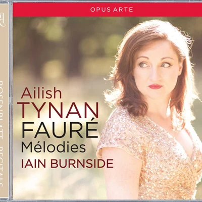 FAURÉ, G.: Mélodies (Tynan, Burnside) 專輯 Ailish Tynan