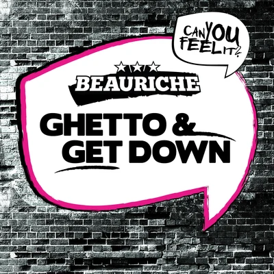 GhettoGet Down 專輯 Beauriche