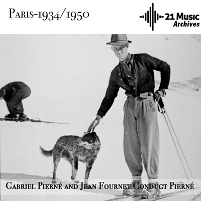 Pierné and Fournet conduct Pierné (Paris, 1934-1950) 专辑 Jean Fournet/Orchestre du Theatre National De L'Opera De Paris