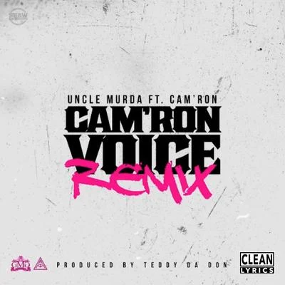 Camron Voice (Remix) [feat. Camron] 專輯 Uncle Murda/Ramone