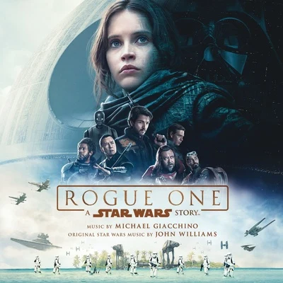 Rogue One: A Star Wars Story (Original Motion Picture Soundtrack) 专辑 Michael Giacchino