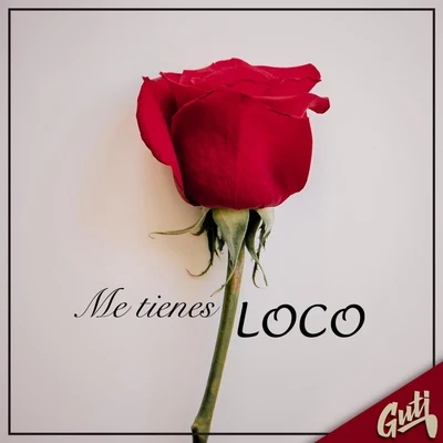 Me Tienes Loco 專輯 Guti