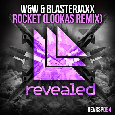 Rocket (Lookas Remix) 專輯 W&W/Lucas & Steve