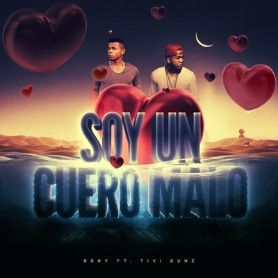 Soy un Cuero Malo (Remix) 專輯 Bony