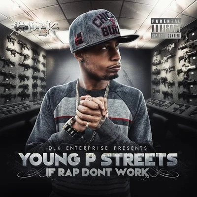 If Rap Dont Work - Single 專輯 Young P Streets/Show Banga