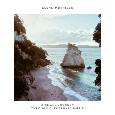 A Small Journey Through Electronic Jazz Music 專輯 Glenn Morrison