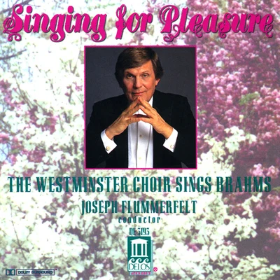 BRAHMS, J.: 18 Liebeslieder Waltzes14 Deutsche VolksliederQuartets - Opp. 64, 92 (Westminster Choir, Flummerfelt) 專輯 Meagan Burke/Westminster Schola Cantorum/Leah Asher/Clarum Sonum/Rider Foster