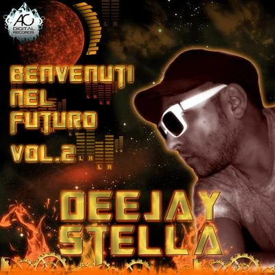 Benvenuti nel futuro, Vol. 2 專輯 DJ Stella/Brothers/Quintino & Blasterjaxx/Underdog Project