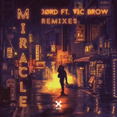 Miracle (Remixes) 專輯 JØRD/KVSH/Claudinho Brasil