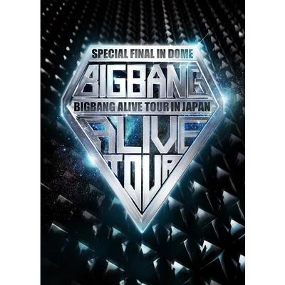 BIGBANG ALIVE TOUR 2012 IN JAPAN SPECIAL FINAL IN DOME -TOKYO DOME 2012.12.05- 專輯 Bigbang