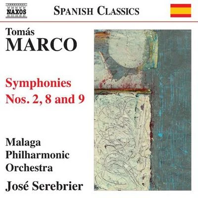 MARCO, T.: Symphonies Nos. 2, 8 and 9 (Malaga Philharmonic, Serebrier) 专辑 José Serebrier