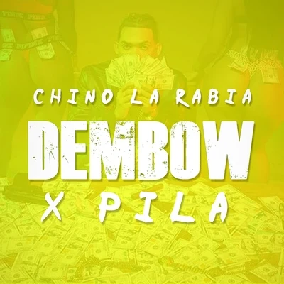 Dembow Por Pila 專輯 Yailin la Mas Viral/Chino la Rabia